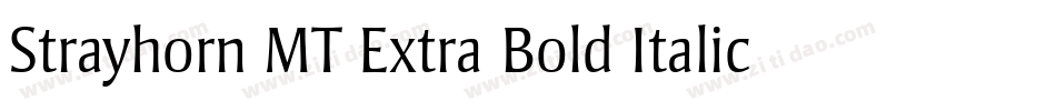 Strayhorn MT Extra Bold Italic字体转换